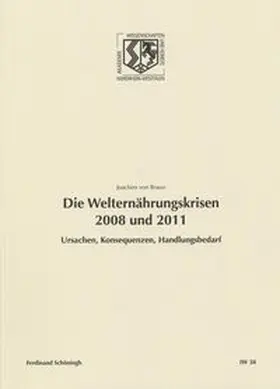 von Braun |  Die Welternährungskrisen 2008 und 2011 | Buch |  Sack Fachmedien