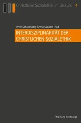 Küppers / Schallenberg |  Interdisziplinarität der Christlichen Sozialethik | Buch |  Sack Fachmedien