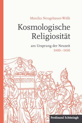 Neugebauer-Wölk | Neugebauer-Wölk, M: Kosmologische Religiosität am Ursprung d | Buch | sack.de