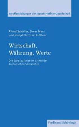 Schüller / Nass / Höffner |  Wirtschaft, Währung, Werte | Buch |  Sack Fachmedien