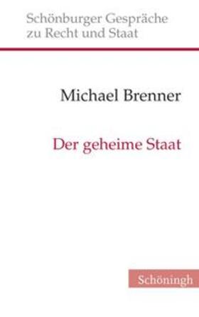 Brenner | Der geheime Staat | Buch | 978-3-506-77879-6 | sack.de