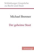 Brenner / Depenheuer / Grabenwarter |  Der geheime Staat | Buch |  Sack Fachmedien