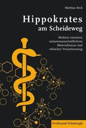 Beck |  Hippokrates am Scheideweg | Buch |  Sack Fachmedien