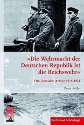 Keller |  Keller, P: Wehrmacht der Deutschen Republik | Buch |  Sack Fachmedien