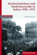 Kirchner |  Hochschulreform und Studentenrevolte in Italien 1958-1974 | Buch |  Sack Fachmedien