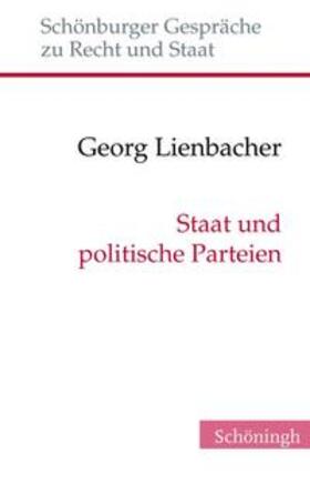Lienbacher | Staat und politische Parteien | Buch | 978-3-506-77990-8 | sack.de