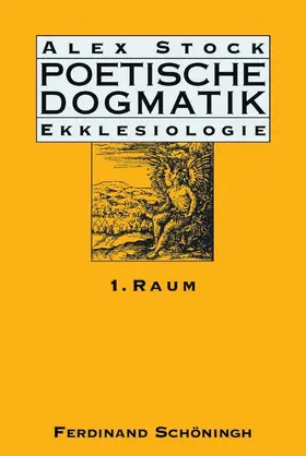 Stock |  Poetische Dogmatik: Ekklesiologie. Band 1 | Buch |  Sack Fachmedien