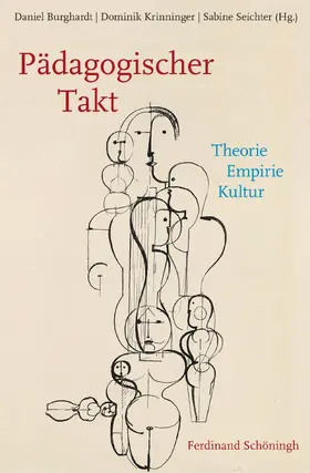 Seichter / Krinninger / Burghardt | Pädagogischer Takt | Buch | 978-3-506-78076-8 | www.sack.de