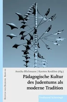 Blichmann / Kenklies |  Pädagogische Kultur des Judentums als moderne Tradition | Buch |  Sack Fachmedien