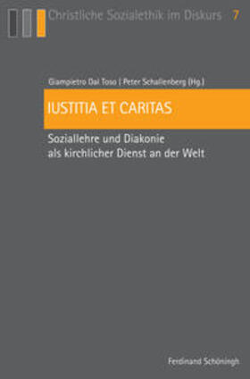 Schallenberg / Dal Toso |  Iustitia et caritas | Buch |  Sack Fachmedien