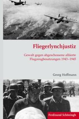 Hoffmann |  Fliegerlynchjustiz | Buch |  Sack Fachmedien