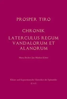 Tiro / Becker / Kötter |  Chronik - Laterculus regum Vandalorum et Alanorum | Buch |  Sack Fachmedien