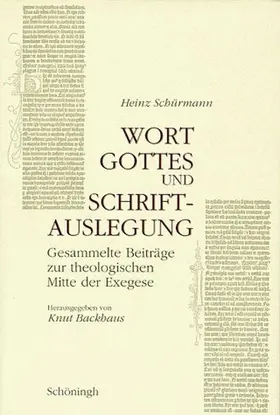 Schürmann / Backhaus |  Wort Gottes und Schriftauslegung | Buch |  Sack Fachmedien