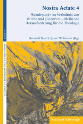 Boschki / Wohlmuth | Nostra Aetate 4 | Buch | 978-3-506-78242-7 | sack.de