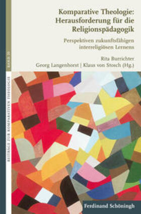 von Stosch / Burrichter / Langenhorst |  Komparative Theologie: Herausforderung für die Religionspäda | Buch |  Sack Fachmedien