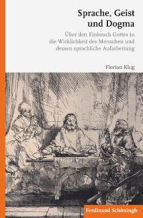 Klug | Klug, F: Sprache, Geist und Dogma | Buch | 978-3-506-78417-9 | sack.de