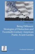 Chaitas |  Being Different: Strategies of Distinction and Twentieth-Century American Poetic Avant-Gardes | Buch |  Sack Fachmedien