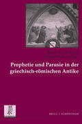 von Haehling / Vielberg |  Prophetie und Parusie in der griechisch-römischen Antike | Buch |  Sack Fachmedien