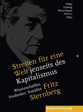 Grebing / Scherer |  Streiten für eine Welt jenseits des Kapitalismus | Buch |  Sack Fachmedien