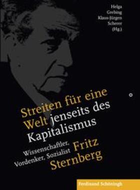 Grebing / Scherer |  Streiten für eine Welt jenseits des Kapitalismus | Buch |  Sack Fachmedien