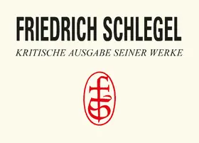 Breuer |  Schlegel - Kritische Ausgabe seiner Werke | Buch |  Sack Fachmedien