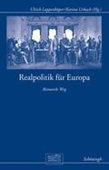 Lappenküper / Otto-von-Bismarck-Stiftung / Urbach |  Realpolitik für Europa | Buch |  Sack Fachmedien