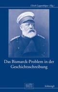 Lappenküper |  Lappenküper, U: Bismarck-Problem in der Geschichtsschreibung | Buch |  Sack Fachmedien