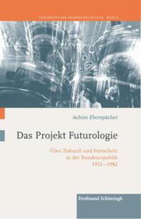 Eberspächer | Eberspächer, A: Projekt Futurologie | Buch | 978-3-506-78549-7 | sack.de