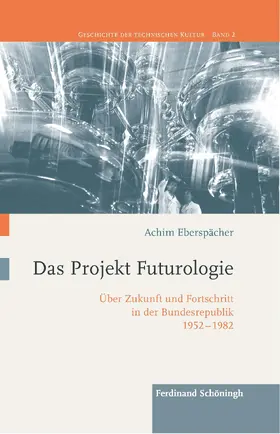 Eberspächer |  Eberspächer, A: Projekt Futurologie | Buch |  Sack Fachmedien