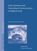 Jäckh / Jäckh M.A. / Kirsch |  Urban Dynamics and Transcultural Communication in Medieval Sicily | Buch |  Sack Fachmedien