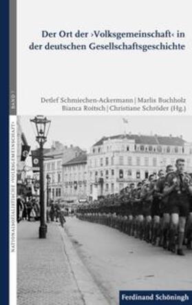 Schmiechen-Ackermann / Buchholz / Roitsch |  Der Ort der >Volksgemeinschaft< in der deutschen Gesellschaftsgeschichte | Buch |  Sack Fachmedien