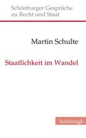 Schulte | Staatlichkeit im Wandel | Buch | 978-3-506-78667-8 | sack.de