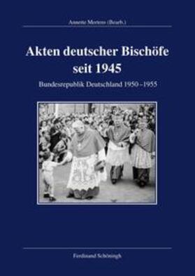 Mertens |  Akten deutscher Bischöfe seit 1945 | Buch |  Sack Fachmedien