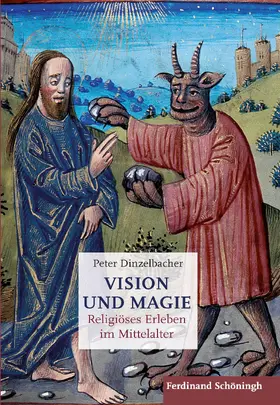 Dinzelbacher |  Vision und Magie | Buch |  Sack Fachmedien