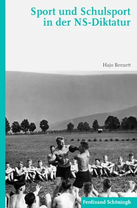 Bernett / Teichler / Bahro |  Sport und Schulsport in der NS-Diktatur | Buch |  Sack Fachmedien