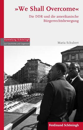 Schubert | Schubert, M: "We Shall Overcome" | Buch | 978-3-506-78769-9 | sack.de