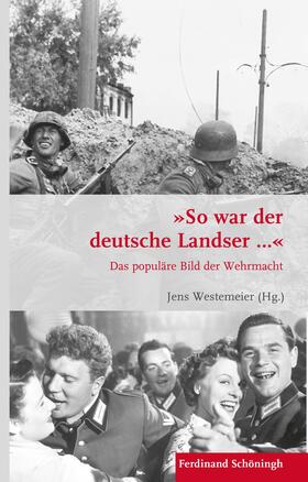 Westemeier | "So war der deutsche Landser..." | Buch | 978-3-506-78770-5 | sack.de