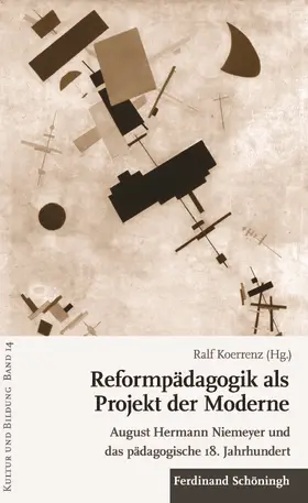 Koerrenz |  Reformpädagogik als Projekt der Moderne | Buch |  Sack Fachmedien