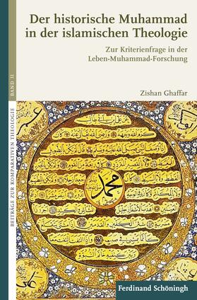 Ghaffar | Ghaffar, Z: Der historische Muhammad in der islamischen Theo | Buch | 978-3-506-78865-8 | sack.de