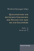 Baumgart |  Quellenkunde zur deutschen Geschichte der Neuzeit von 1500 bis zur Gegenwart | Buch |  Sack Fachmedien