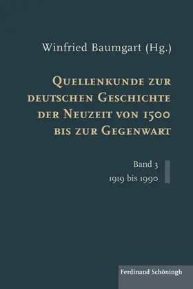 Baumgart |  Quellenkunde zur deutschen Geschichte der Neuzeit von 1500 bis zur Gegenwart | Buch |  Sack Fachmedien