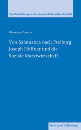 Franco / Roos / Müller | Franco, G: Von Salamanca nach Freiburg: Joseph Höffner und d | Buch | 978-3-506-78908-2 | sack.de