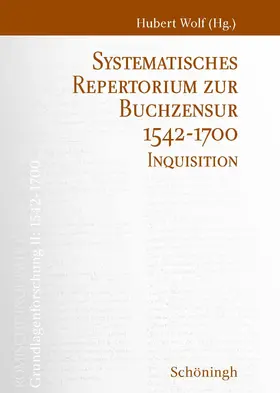 Wolf |  Systematisches Repertorium zur Buchzensur 1542–1700 | Buch |  Sack Fachmedien