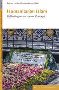 Lohlker / Ivanyi |  Humanitarian Islam | Buch |  Sack Fachmedien