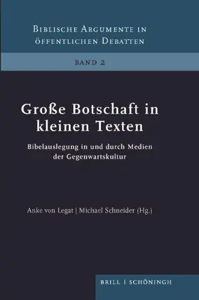 Legat / Schneider |  Große Botschaft in kleinen Texten | Buch |  Sack Fachmedien