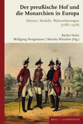 Neugebauer / Wienfort / Holtz |  Der preußische Hof und die Monarchien in Europa | Buch |  Sack Fachmedien