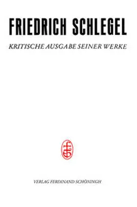 Dierkes / Schlegel |  Pariser und Kölner Lebensjahre (1802–1808) | Buch |  Sack Fachmedien
