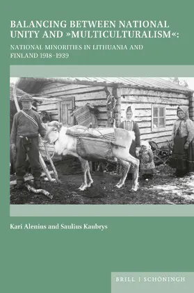 Alenius / Kaubrys |  Balancing between National Unity and “Multiculturalism” | Buch |  Sack Fachmedien
