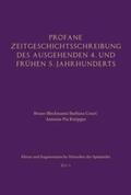 Bleckmann / Court / Knöpges |  Profane Zeitgeschichtsschreibung des ausgehenden 4. und frühen 5. Jahrhunderts | Buch |  Sack Fachmedien