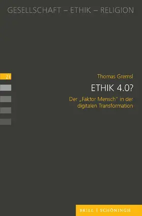 Gremsl |  Ethik 4.0? | Buch |  Sack Fachmedien